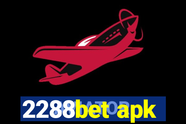 2288bet apk